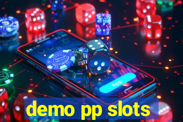 demo pp slots